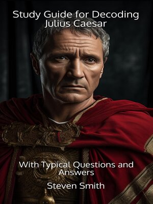 cover image of Study Guide for Decoding Julius Caesar